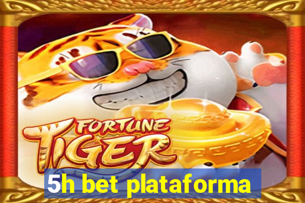 5h bet plataforma